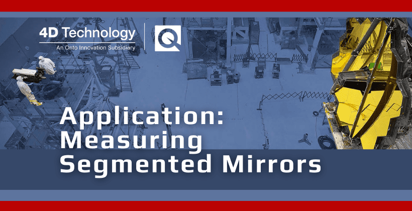 Application: Measuring Segmented Mirrors